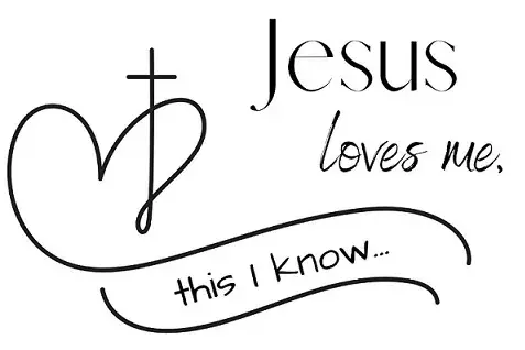 <p>Jesus loves me... this I know.</p>\\n
